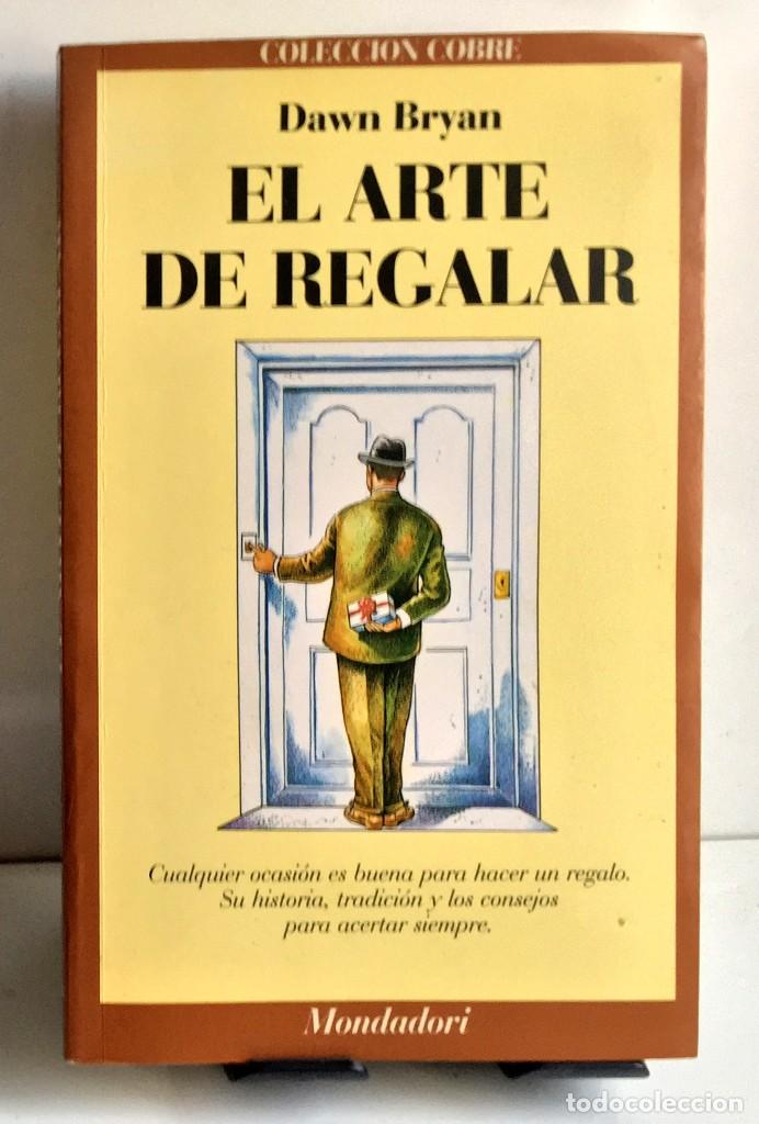 Libros: EL ARTE DE REGALAR. Dawn Bryan - Foto 1