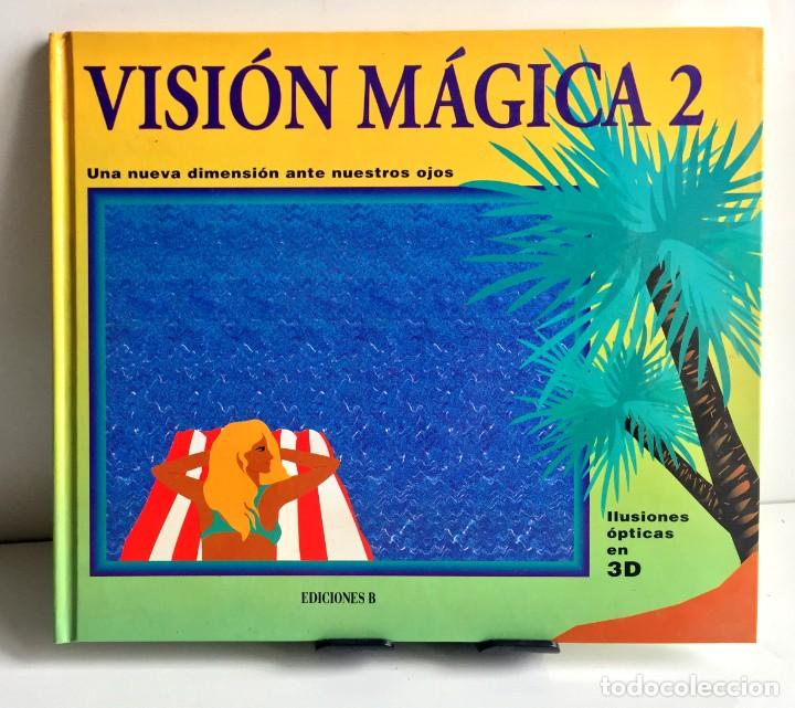 Libros: VISI&Oacute;N M&Aacute;GICA 2. Ilusiones &oacute;pticas en 3D - Foto 1