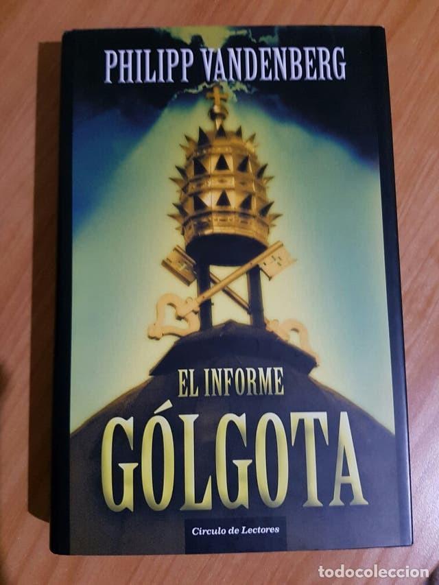 Libros: El informe G&oacute;lgota - Philipp Vandenberg - Nuevo - Foto 1