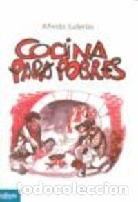 Libros: Cocina para pobres - Juder&iacute;as, Alfredo - Foto 1