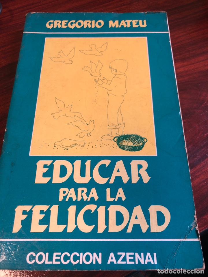 Libros: Educar para la felicidad - Gregorio Mateu - Foto 1