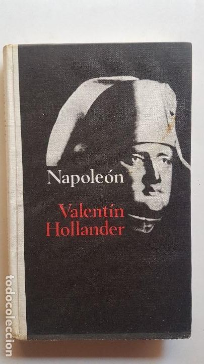 Libros: NAPOLE&Oacute;N - VALENTIN HOLLANDER- CIRCULO DE LECTORES -1966 - TAPADURA - Foto 1