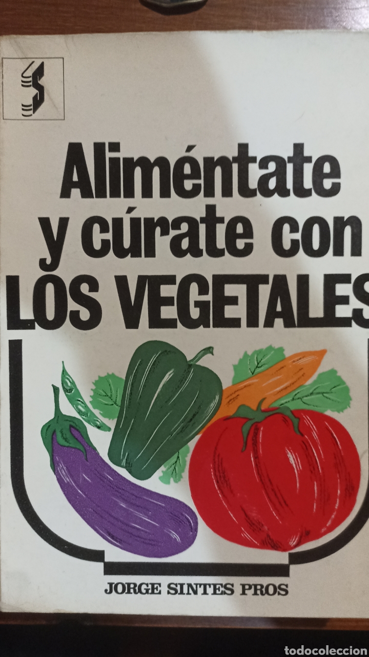 Libros: Alim&eacute;ntate y c&uacute;rate con los vegetales - Foto 1