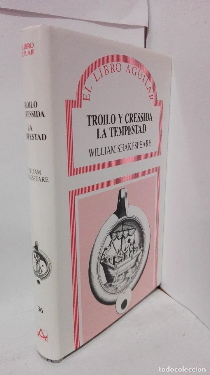 Libros: TROILO Y CRESSIDA / LA TEMPESTAD - Shakespeare, W. - Foto 1