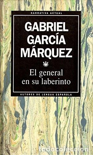 Libros: El general en su laberinto. - Gabriel Garc&iacute;a M&aacute;rquez. TDK601 - Foto 1