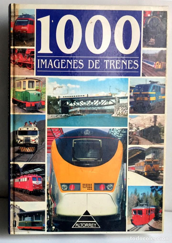 Libros: 1000 IM&Aacute;GENES DE TRENES - Foto 1
