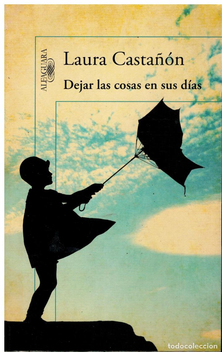 Libros: DEJAR LAS COSAS EN SUS D&Iacute;AS. 1&ordf; edici&oacute;n. - Foto 1