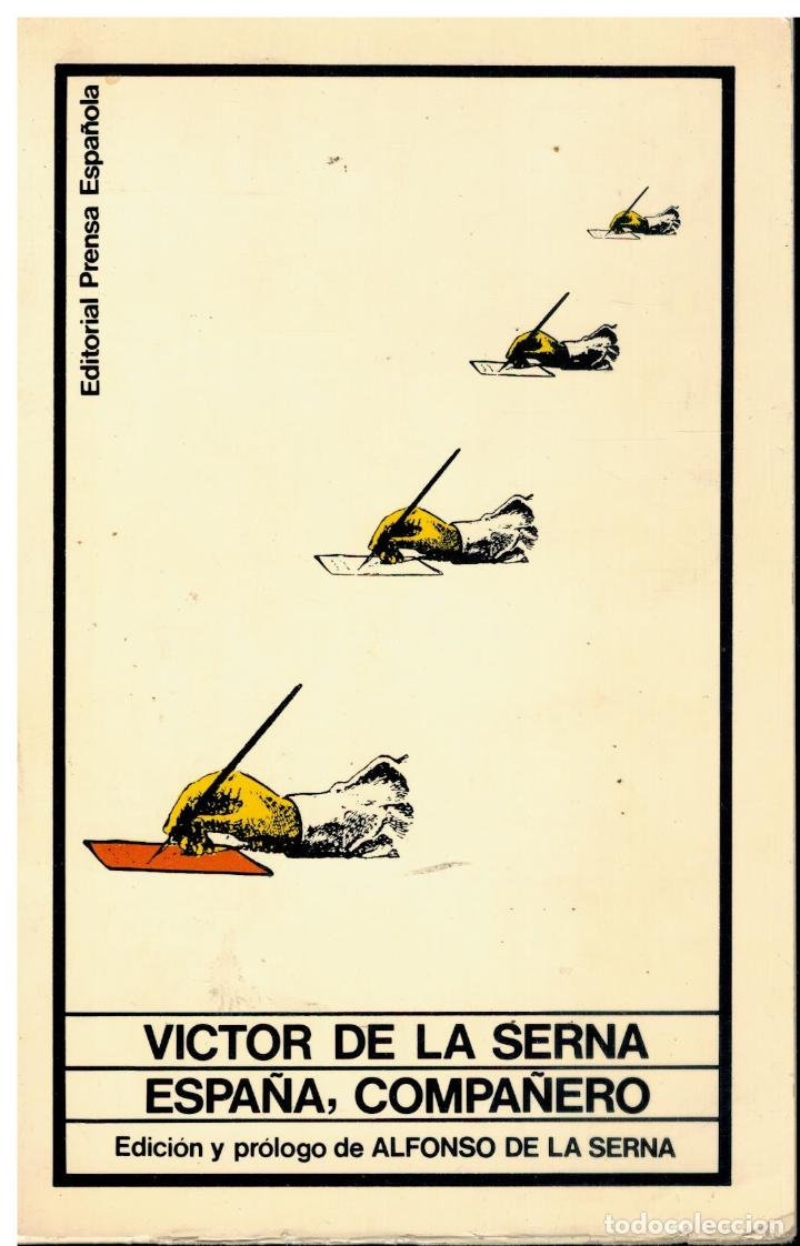 Libros: ESPA&Ntilde;A, COMPA&Ntilde;ERO. Edici&oacute;n y pr&oacute;logo de Alfonso de la Serna. - Foto 1