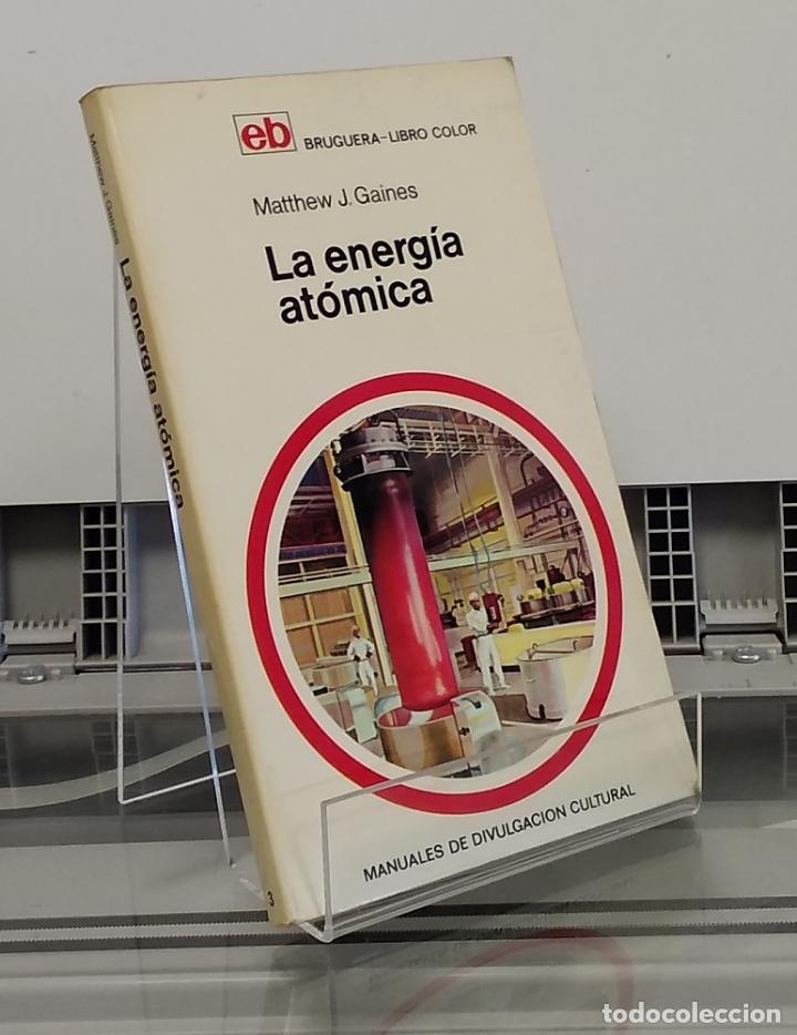 Libros: La energ&iacute;a at&oacute;mica - Matthew J. Gaines - Foto 1
