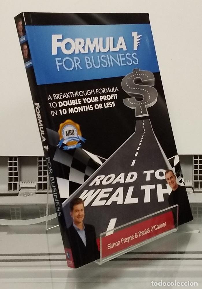 Libros: Formula 1 for Business. A Breakthrough Formula to Double your Profit in 10 months or less - Simon Fr