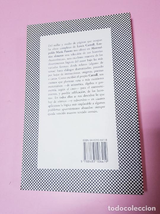 Libros: LIBRO-MATEM&Aacute;TICA DEMENTE-LEWIS CARROL-2&ordf;EDICI&Oacute;N F&Aacute;BULA-2002 - Foto 4