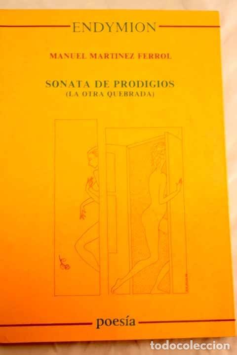 Libros: Sonata de prodigios: (la otra quebrada).- Mart&iacute;nez Ferrol, Manuel - Foto 1
