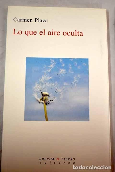 Libros: Lo que el aire oculta.- Plaza, Carmen - Foto 1