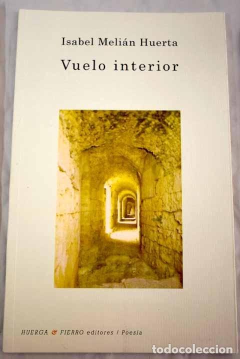 Libros: Vuelo interior.- Meli&aacute;n Huerta, Isabel - Foto 1