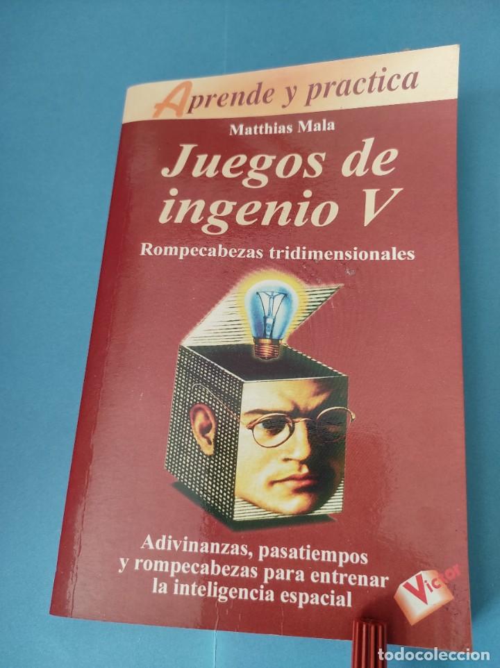 Libros: JUEGOS DE INGENIO V Rompecabezas tridimensionales- Matthias Mala - Foto 1