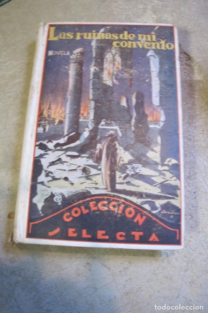 Libros: LAS RUINAS DE MI CONVENTO. COLECCION SELECTA - Foto 1