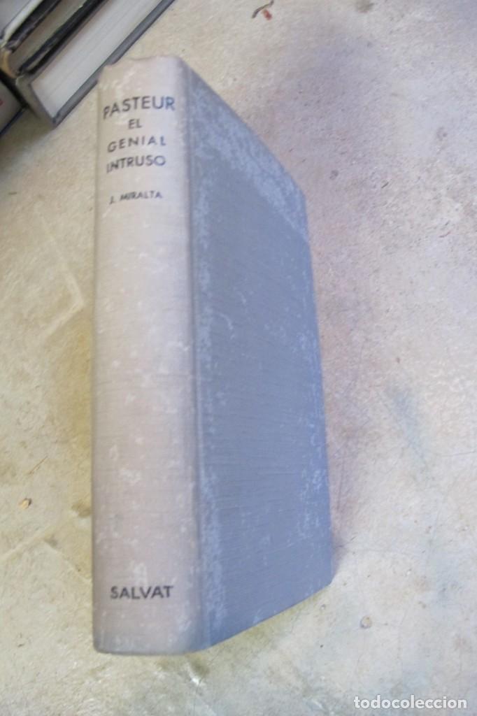 Libros: PASTEUR, EL GENIAL INTRUSO. JULIO MIRALTA. 1945 - Foto 1