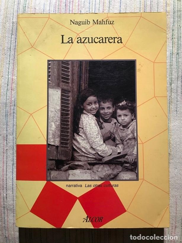Libros: La Azucarera - Mahfuz,naguib - Foto 1