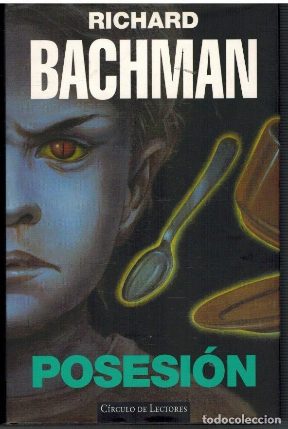 Libros: Posesi&oacute;n - Bachman, Richard - Foto 1