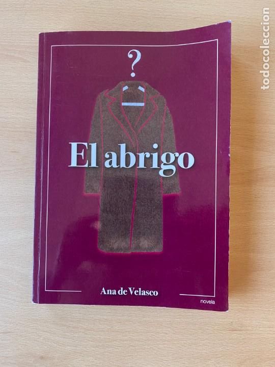 Libros: EL ABRIGO - Ana de Velasco - Foto 1