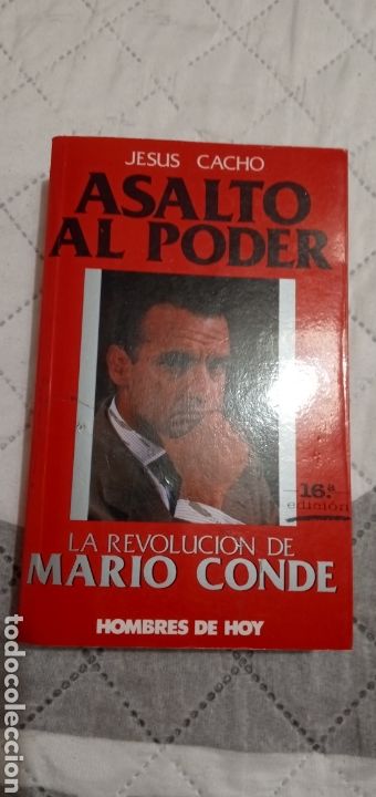 Libros: Asalto al poder.Jesus Cacho.La revolucion de Mario Conde.16 Edicion.1989. - Foto 1