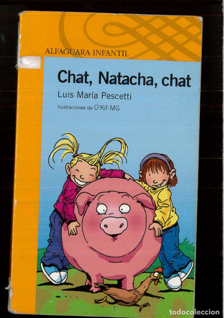 Libros: CHAT, NATACHA, CHAT (Spanish Edition) - Pescetti, Luis Maria - Foto 1