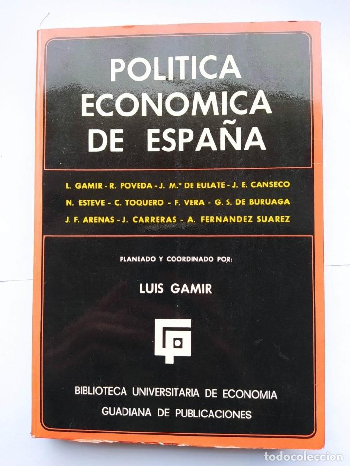 Libri di seconda mano: Pol&iacute;tica econ&oacute;mica de Espa&ntilde;a. - Luis G&aacute;mir. TDK632