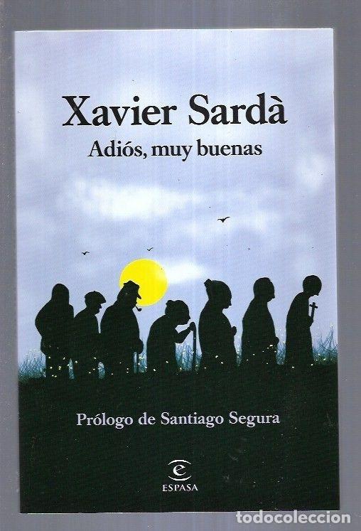 Libros: ADIOS, MUY BUENAS - SARDA, XAVIER - Foto 8