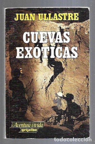 Libros: CUEVAS EXOTICAS - ULLASTRE, JUAN - Foto 2