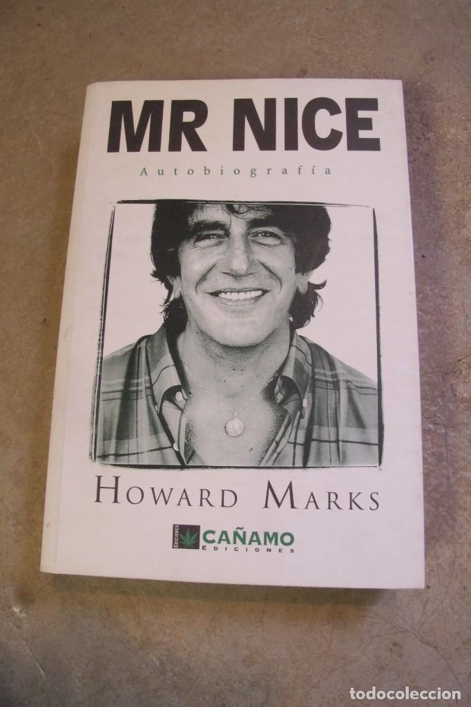 Libros: MR NICE. AUTOBIOGRAFIA. HOWARD MARKS. CA&Ntilde;AMO EDICIONES - Foto 1