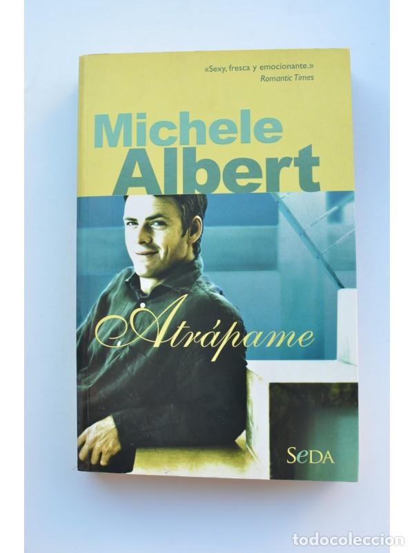 Libros: Atr&aacute;pame - ALBERT, Michele - Foto 1
