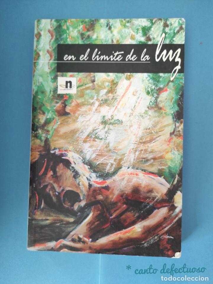 Libros: EN EL L&Iacute;MITE DE LA LUZ - Francisco Sanz (Aut&oacute;grafo) - Foto 1