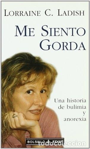 Libros: Me Siento Gorda - Lorraine C. Ladish - Foto 1
