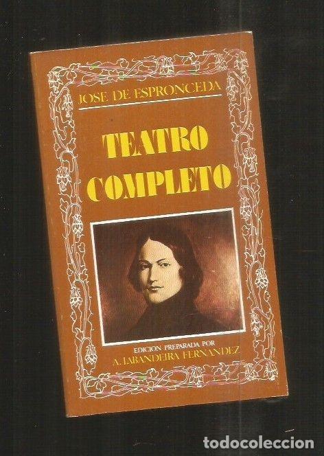 Libros: TEATRO COMPLETO - ESPRONCEDA, JOSE DE - Foto 1