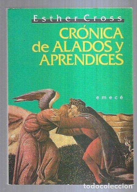 Libros: CRONICA DE ALADOS Y APRENDICES - CROSS, ESTHER - Foto 1