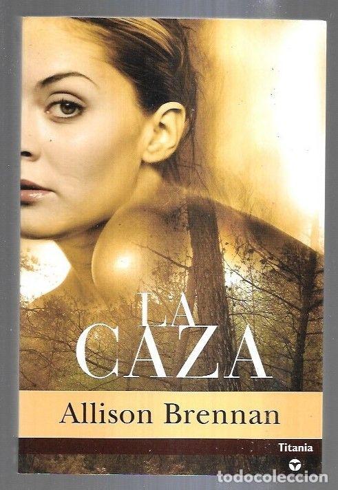 Libros: CAZA - LA - BRENNAN, ALLISON - Foto 2