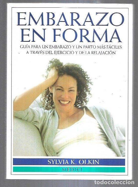 Libros: EMBARAZO EN FORMA - OLKIN, SYLVIA K. - Foto 1