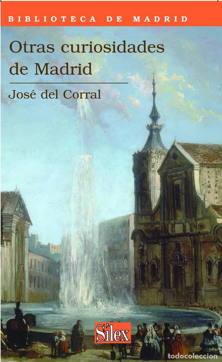 Libros: Otras curiosidades de Madrid - Del Corral, Jos&eacute; - Foto 1