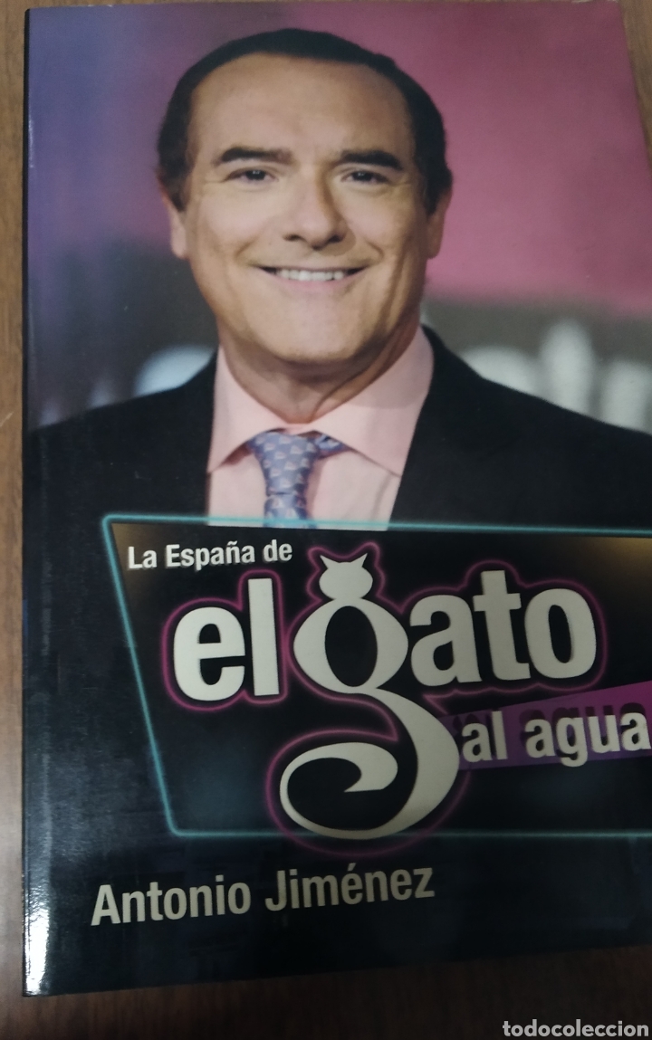 Libros: LA ESPA&Ntilde;A DE EL GATO AL AGUA. ANTONIO JIM&Eacute;NEZ - Foto 1
