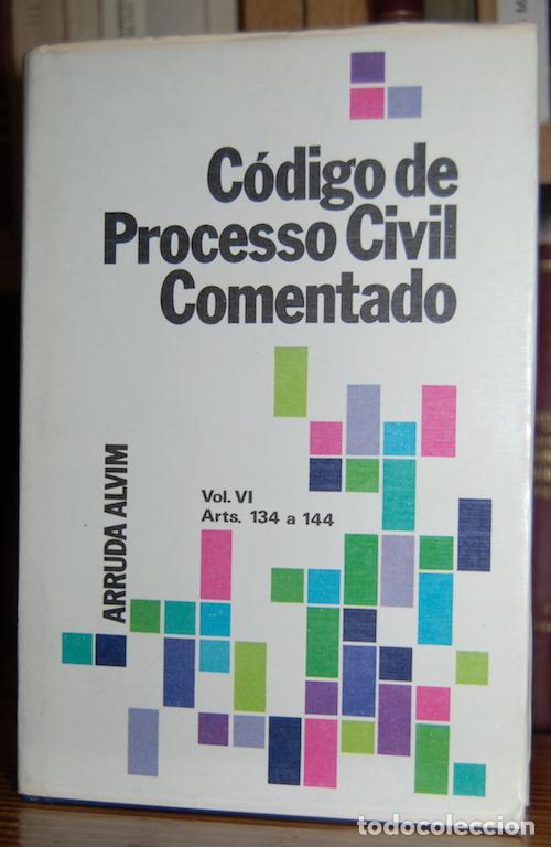 Libros: CODIGO DE PROCESSO CIVIL COMENTADO. Vol. VI - ALVIM, Arruda - Foto 1