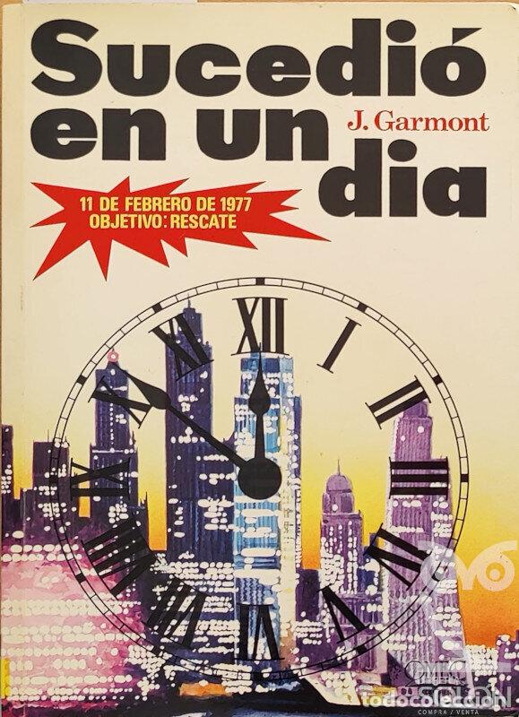 Libros: Sucedi&oacute; en un d&iacute;a - Jorge Garcia Montes - Foto 1