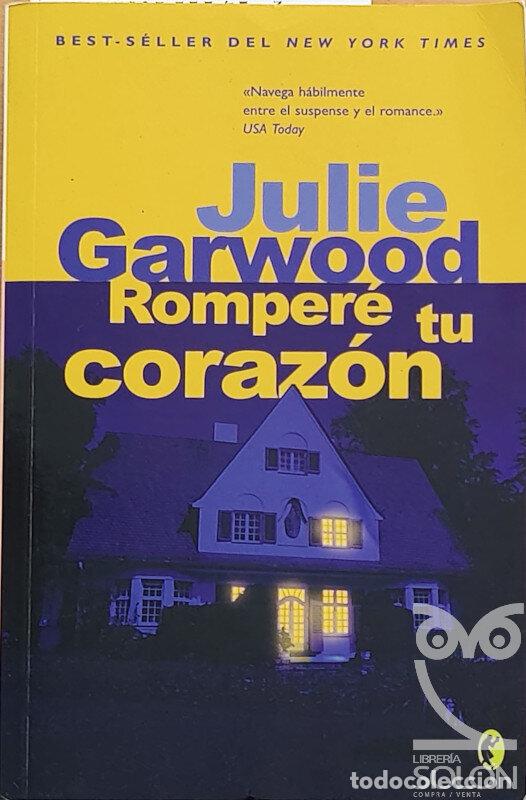 Libros: Romper&eacute; tu coraz&oacute;n - Julie Garwood - Foto 1