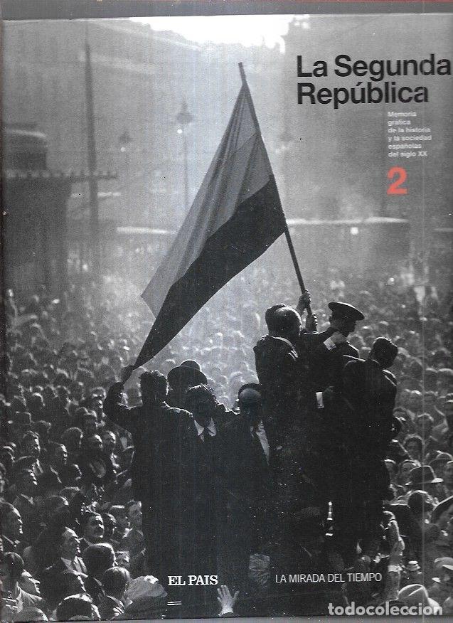 Libros: MIRADA DEL TIEMPO - LA. TOMO 2: LA SEGUNDA REPUBLICA - Foto 1