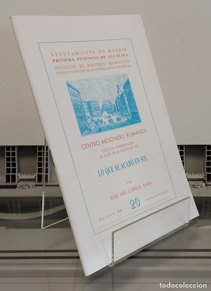 Libros: Lo que se acab&oacute; en Sol - Jos&eacute; del Corral Raya - Foto 1