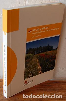 Libros: GR 26 Y GR 89 LOS SENDEROS DE LA TIERRA DE CAMPOS - LUIS FRECHILLA - Foto 1