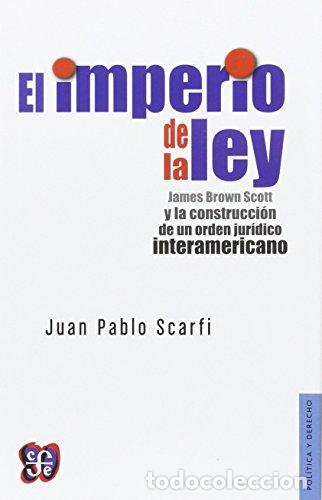 Libros: EL IMPERIO DE LA LEY - Scarfi,Juan Pablo