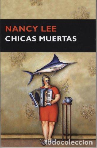 Libros: CHICAS MUERTAS - Lee,Nancy - Foto 1