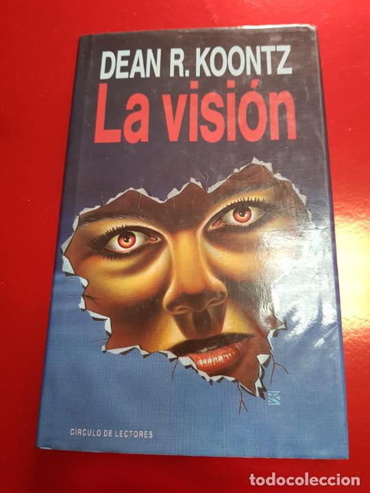 Libros: LIBRO-LA VISI&Oacute;N-DEAN R. KOONTZ-C&Iacute;RCULO DE LECTORES-1991-SOBRECUBIERTA-EXCELENTE. - Foto 3