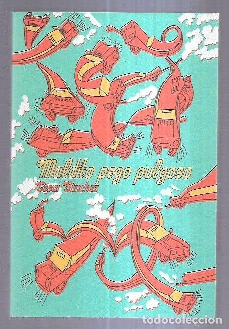 Libros: MALDITO PEGO PULGOSO - SANCHEZ, CESAR - Foto 2