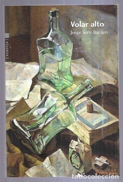 Libros: VOLAR ALTO - SANZ BARAJAS, JORGE - Foto 3